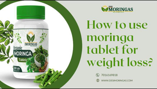 How To Use Moringa Tablet For Weight loss ?